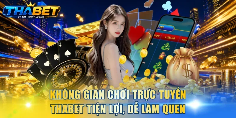 Home 277 Không gian chơi trực tuyến THABET tiện lợi, dễ làm quen