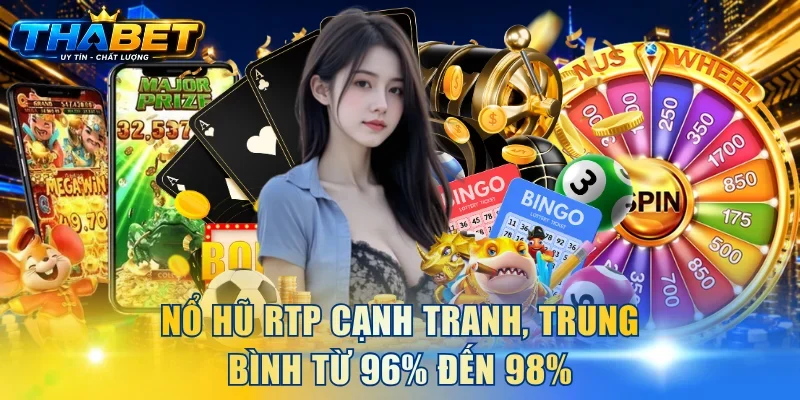 Home 279 Nổ hũ RTP cạnh tranh, trung bình từ 96% đến 98%